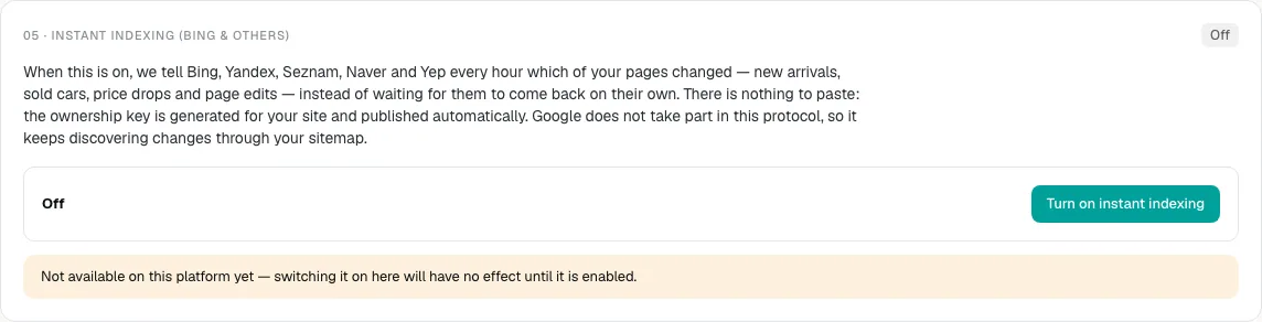 The Instant indexing (Bing & others) section, switched off, with the Turn on instant indexing button and a note that it is not available on this platform yet