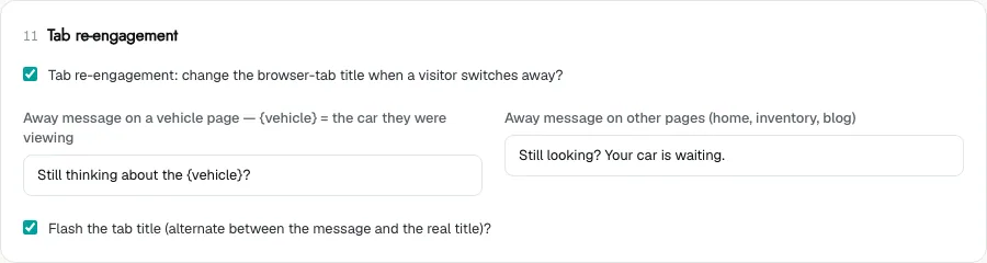 The Tab re-engagement section, turned on, with the vehicle-page message Still thinking about the {vehicle}? and the other-pages message Still looking? Your car is waiting.